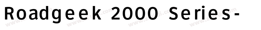 Roadgeek 2000 Series字体转换